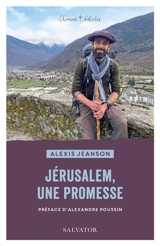 Jérusalem, une promesse - Alexis Jeanson