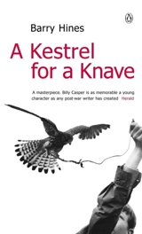Kestrel for a Knave - Barry Hines