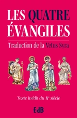 Les quatre Evangiles : traduction de la Vetus Syra : texte inédit du IIe siècle (rose)