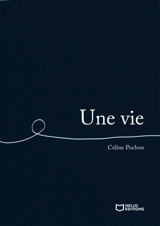Une vie - Pochon, Céline