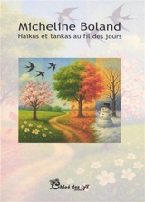 Haïkus et tankas au fil des jours - Micheline Boland