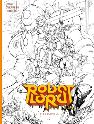Robot Lord rising. Vol. 2. Spes ultima dea - David Dusa