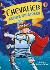 Chevalier mode d'emploi - Sam Taplin