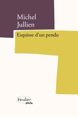 Esquisse d'un pendu - Michel Jullien