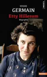 Etty Hillesum - Sylvie Germain
