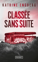 Classée sans suite - Katrine Engberg
