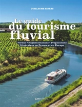 Tourisme fluvial - Guillaume Fatras