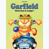 Garfield. Vol. 10. Tiens bon la rampe ! - Jim Davis