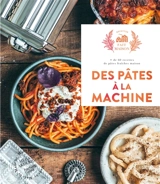 Des pâtes à la machine : + de 60 recettes de pâtes fraîches maison - Mégane Arderighi