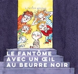 Le fantôme à l'oeil au beurre noir - Priscilla Howe