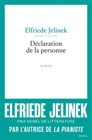 Déclaration de la personne - Elfriede Jelinek