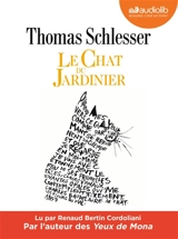 Le chat du jardinier - Thomas Schlesser
