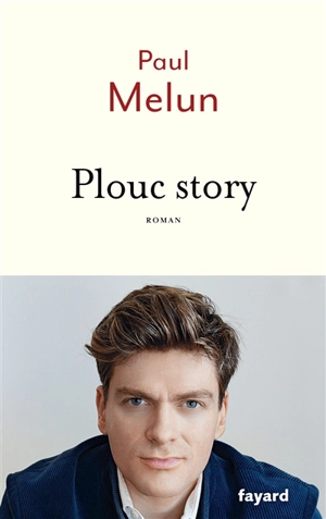 Plouc story - Paul Melun