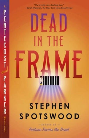 Dead in the Frame - Stephen Spotswood