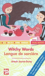 Witchy words. Langue de sorcière - Anouk Journo-Durey