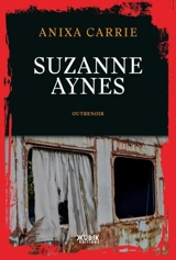 Suzanne Aynes - Anixa Carrie