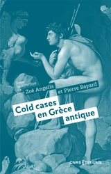Cold cases en Grèce antique : mythologie et critique policière