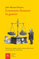 Comment financer la guerre : un plan pour le chancelier de l'échiquier - John Maynard Keynes
