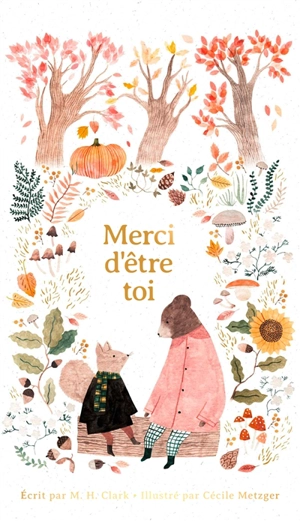 Merci d'être toi - M.H. Clarck