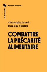Combattre la précarité alimentaire - Christophe Fourel