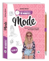 Mode : plus de 75 dessins en pas-à-pas ultra-simples et rapides ! - Audrey Bussi