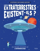 Les extraterrestres existent-ils ? : une première découverte de l'astrobiologie - Olivia Watson
