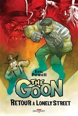 The Goon. Retour à Lonely Street - Eric Powell