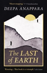 The Last of Earth - Deepa Anappara