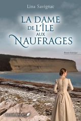 La dame de l'île aux naufrages - Savignac, Lina