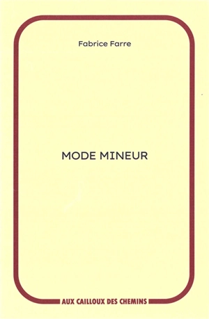 Mode mineur - Fabrice Farre