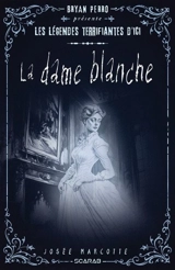 La dame blanche - Josée Marcotte