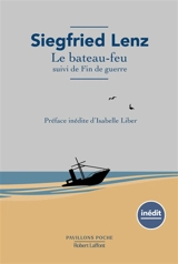 Le bateau-feu. Fin de guerre - Siegfried Lenz