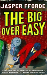 Big Over Easy -The Vol. 1 - Jasper Fforde