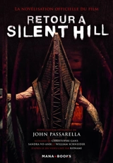 Retour à Silent Hill - John Passarella