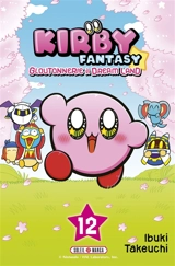 Kirby fantasy : gloutonnerie à Dream Land. Vol. 12 - Ibuki Takeuchi