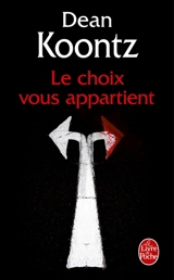 Le choix vous appartient - Dean Ray Koontz