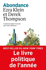Abondance : comment bâtir l'avenir que nous désirons - Ezra Klein