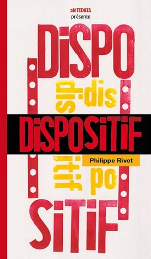 Dispositif - Philippe Rivet