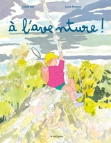 A l'aventure ! - Chloé Eloi