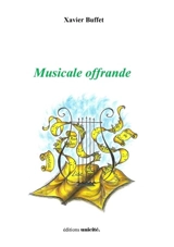 Musicale offrande - Xavier Buffet