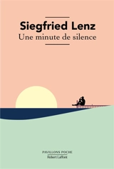 Une minute de silence - Siegfried Lenz