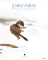 Carnivores sauvages - Laurent Nédélec