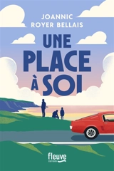 Une place à soi - Joannic Royer Bellais