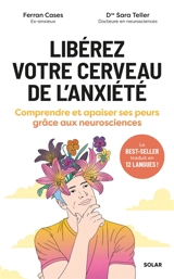 Libérez votre cerveau de l'anxiété : comprendre et apaiser ses peurs grâce aux neurosciences - Ferran Cases