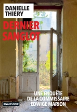 Dernier sanglot - Danielle Thiéry