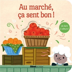 Au marché, ça sent bon ! - Studio Imagebooks