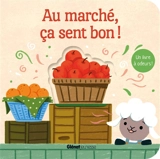 Au marché, ça sent bon ! - Studio Imagebooks