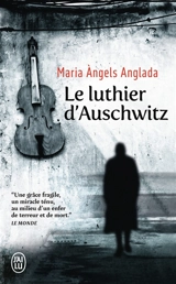 Le luthier d'Auschwitz - Maria Angels Anglada