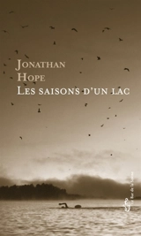 Les saisons d'un lac - Jonathan Hope
