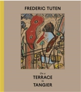 Frederic Tuten . On A Terrace In Tangier/Works on Cardboard - Frederic Tuten